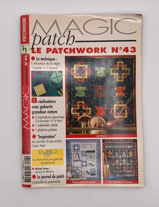 Revista "Magic Patch" Le patchwork Nº 43 / Abril-Mayo 2003 (Idioma francés)