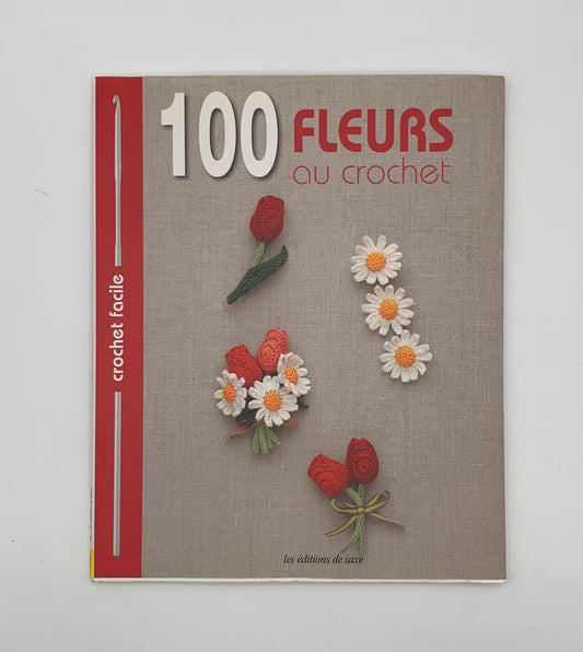 Libro "100 fleurs au crochet" Les éditions de saxe (Idioma francés)