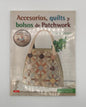 Libro "Accesorios, quilts y bolsos de patchwork" Akemi Shibata / DRAC