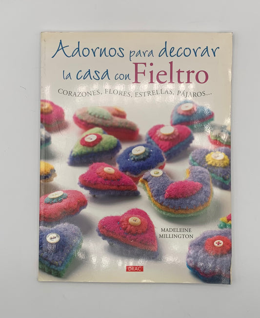 Libro "Adornos para decorar la casa con fieltro" Madeleine Millington / DRAC
