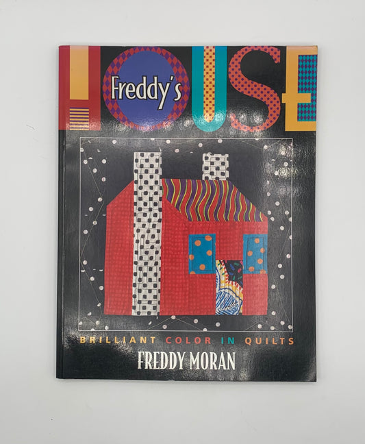 Libro "Freddy's house" Brilliant color in quilts By Freddy Moran (Idioma inglés)