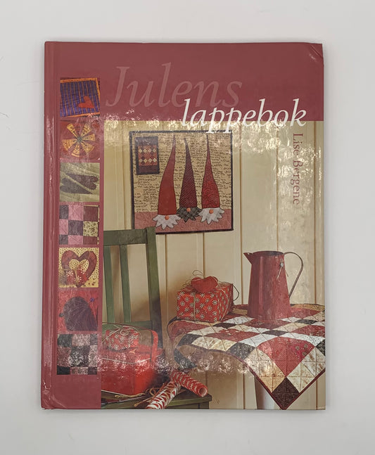 Libro "Julens lappebok" By Lise Bergene (El libro de patchwork de navidad) (Idioma noruego)