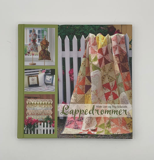 Libro "Lappedrommer" Hilde Lien og Tina Eckeroth (Patchwork) (Idioma noruego)