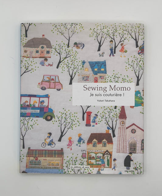 Libro "Sewing Momo" Je suis couturiére! By Yukari Takahara (Idioma francés)