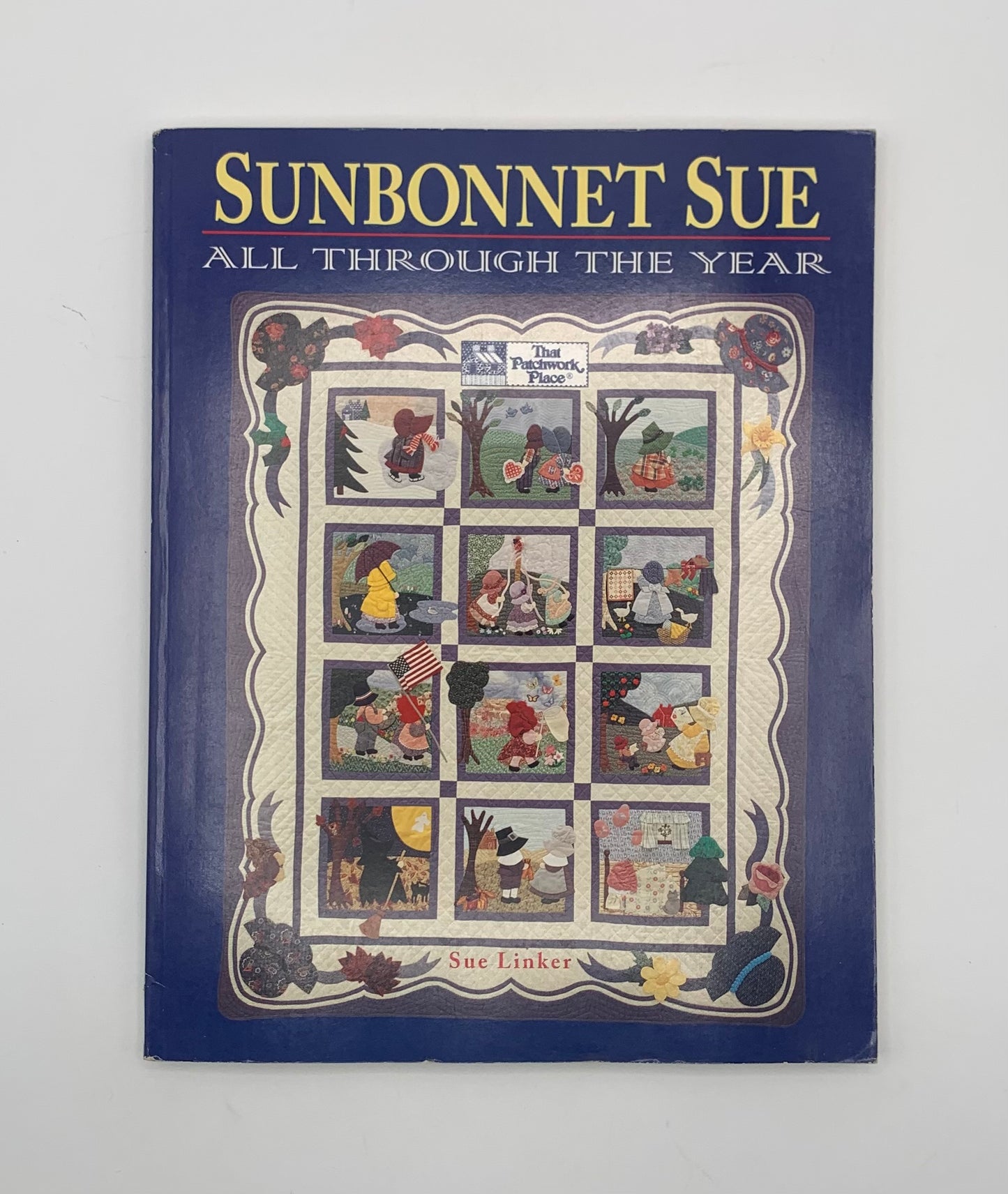Libro "Sunbonnet Sue" All through the year By Sue Linker (Idioma inglés)