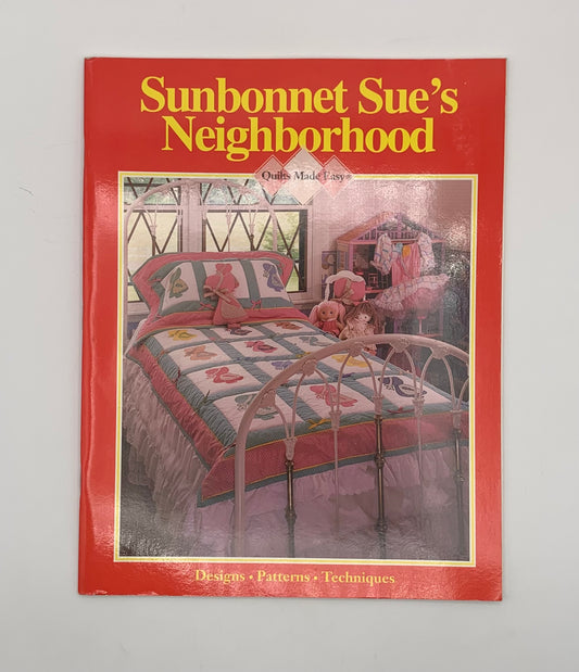 Libro "Sunbonnet Sue's neighborhood" Diseños, patrones y técnicas / Quilts made easy (Idioma inglés)