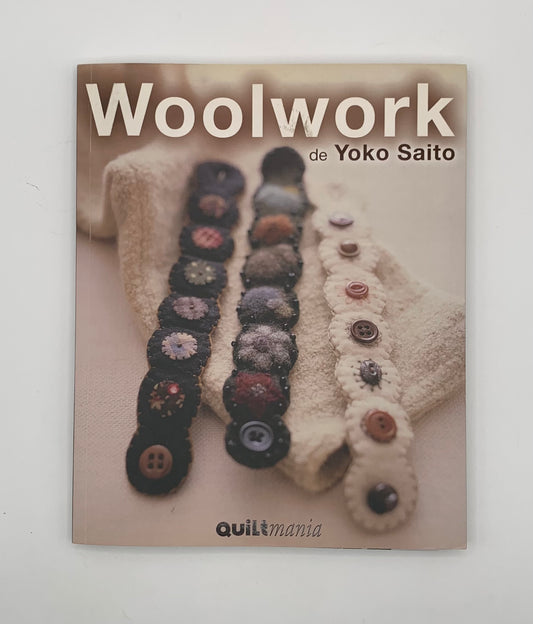 Libro "Woolwork" de Yoko Saito / Quiltmania (Idioma francés)