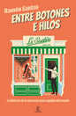 Preventa Entre botones e hilos. La Crisálida