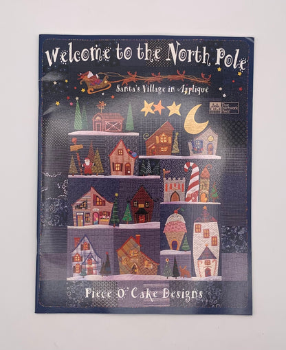 Revista "Welcome to the North Pole" Santa's village in appliqué / Piece O' Cake Designs (Patchwork) (Idioma inglés)